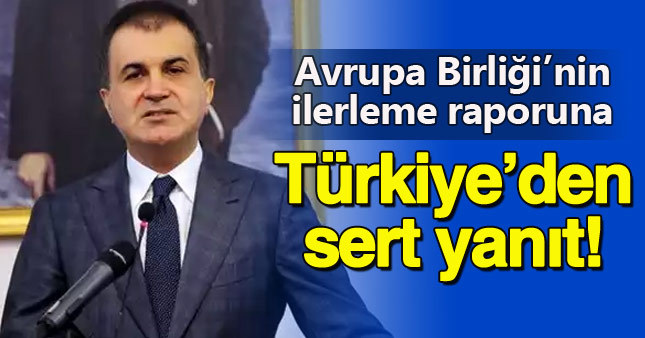 Ömer Çelik'ten AB'ye "ilerleme raporu" tepkisi