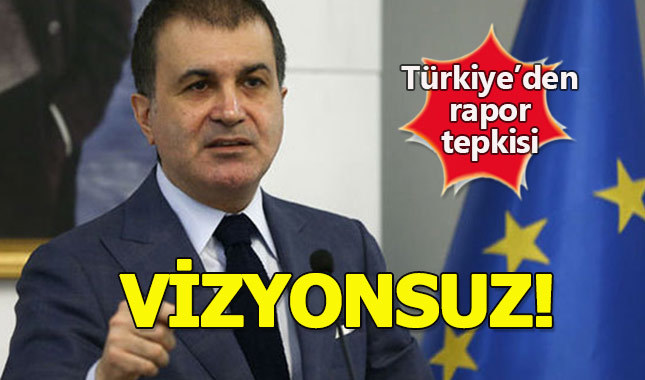 Ömer Çelik'ten AB'ye rapor tepkisi: Vizyonsuz