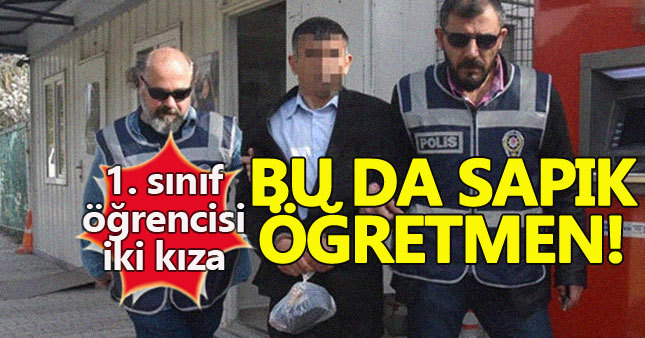 Ortaokul sosyal bilgiler öğretmeni sapık çıktı!