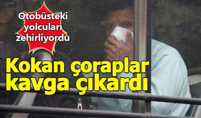 Otobüste kötü kokan çoraplarını çıkartınca gözaltına alındı