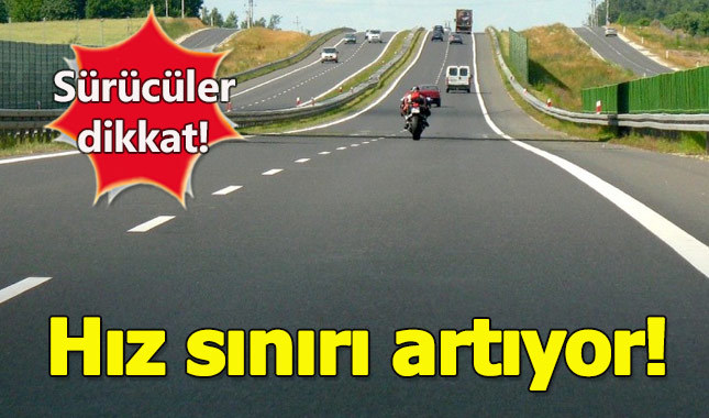 Otoyollarda hız sınırı 5 kilometre daha yukarı çıkıyor