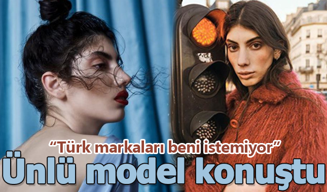 Öykü Baştaş: Türk markaları beni istemiyor