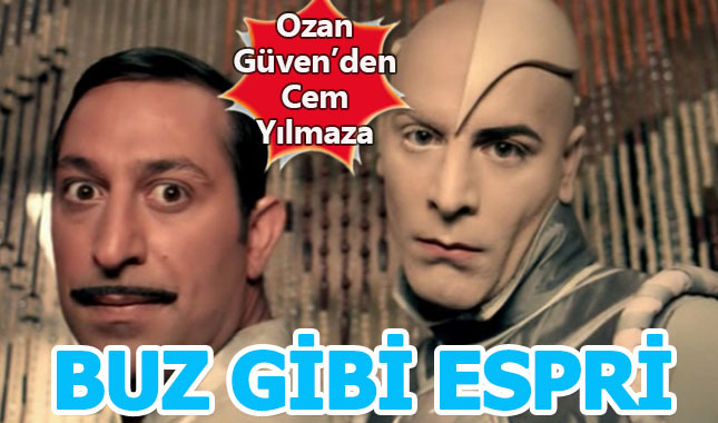 Ozan Güven'den Cem Yılmaz'a buz gibi espri