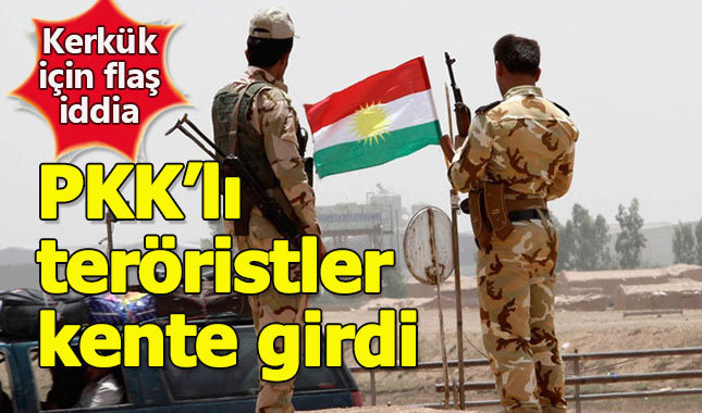 PKK'lı teröristler Kerkük'e girdi iddiası