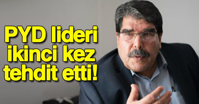 PYD lideri Türkiye'yi ikinci kez tehdit etti