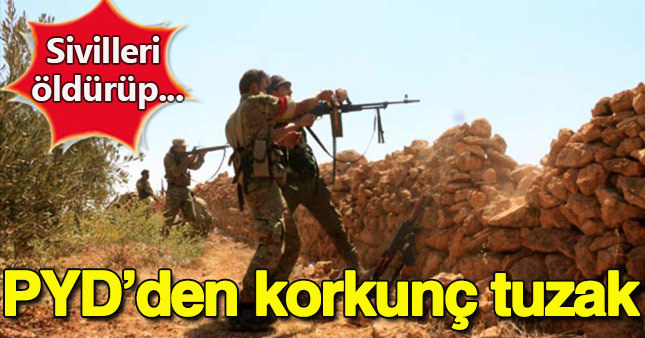 PYD'den korkunç tuzak