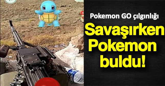 Pokemon GO çılgınlığı sınır tanımıyor!