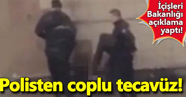 Polisten coplu tecavüz