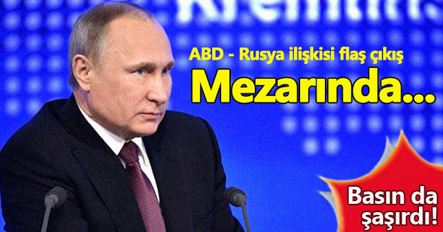 Putin'den flaş çıkış: Mezarında...