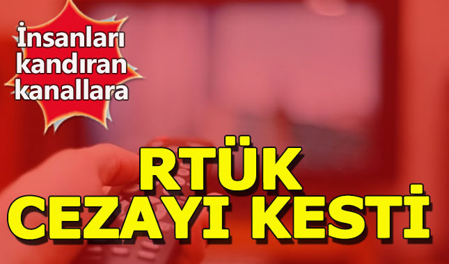 RTÜK, o kanallara ceza yağdırdı