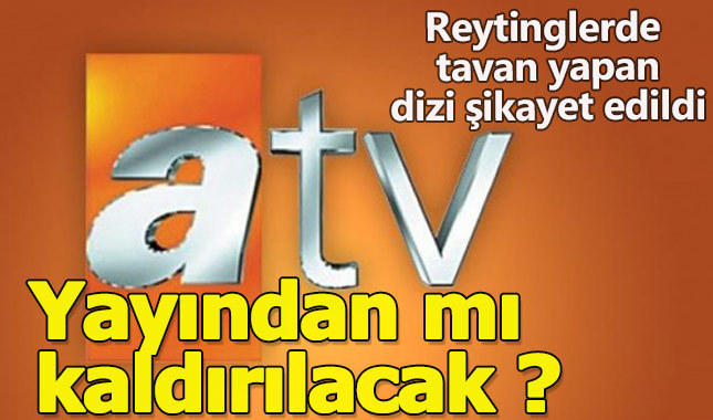 RTÜK'e şikayet edilen dizi yayından mı kaldırılacak?