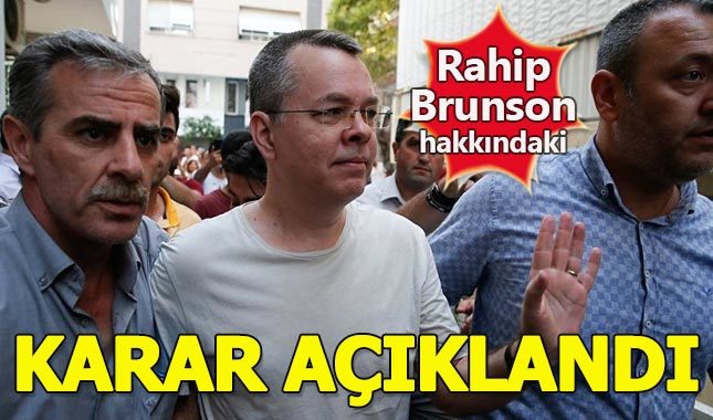 Rahip Brunson davasında mahkeme kararı açıklandı