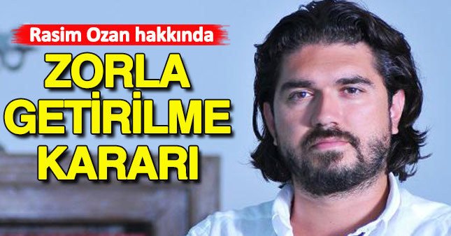 Rasim Ozan Kütahyalı'ya zorla getirme kararı