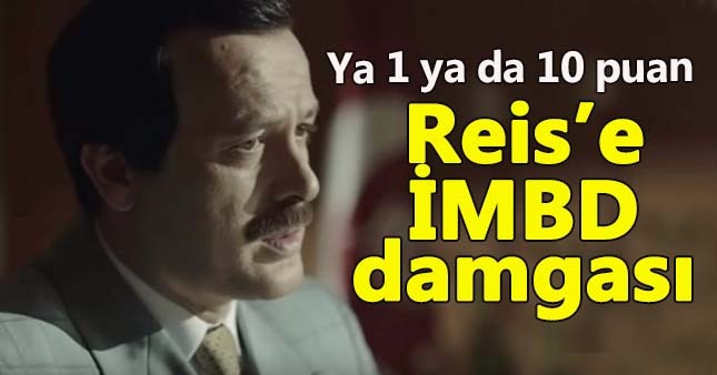 'Reis' filmine İMBD'de ilginç oylama
