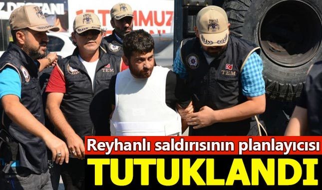 Reyhanlı saldırganı Yusuf Nazik tutuklandı