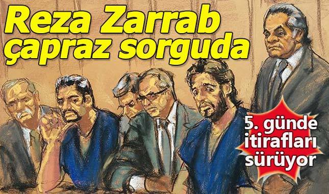 Reza Zarrab 5. günde çapraz sorguda - Rıza Sarraf'ın en yeni itirafları