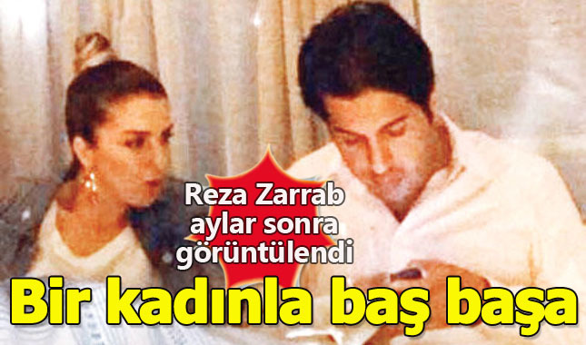 Reza Zarrab, aylar sonra böyle görüntülendi!