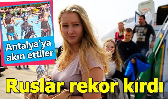 Rus turistler bu yıl Antalya'da rekor kırdı