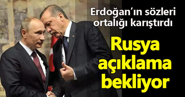 Rusya, Erdoğan'ın "Esad" sözlerine açıklama bekliyor