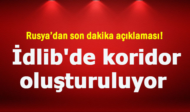 Rusya, İdlib'de insani yardım koridoru oluşturuyor