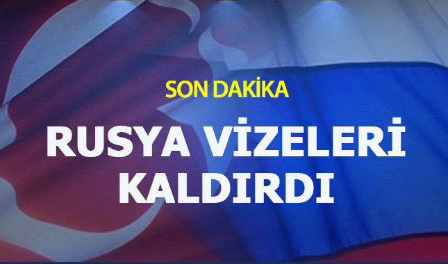 Rusya ile vizeler kalktı mı - Türkiye'den Rusya'ya vizesiz gidilir mi - Putin'den müjdeli haber