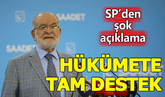 Saadet Partisi hükümeti destekliyor