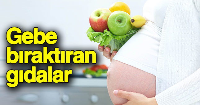 Sağlıklı gıdalar annelik şansını arttırıyor