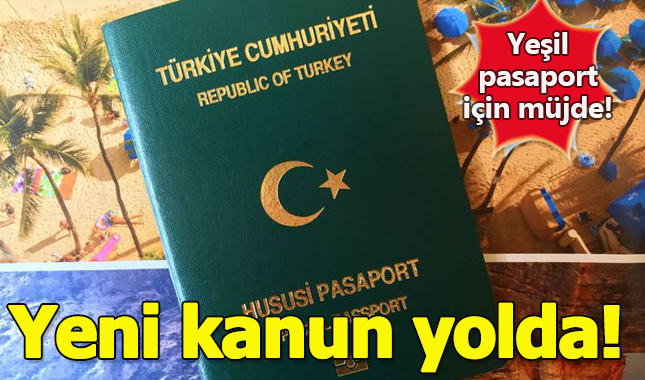 Sanatçılara yeşil pasaport verilecek mi?Yeşil pasaport nedir kimlere verilir?
