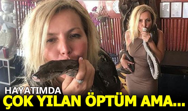 Seda Akgül: Hayatımda çok yılan öptüm ama en masumu buydu