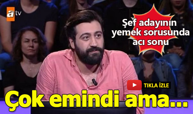 Şef olmak istiyorum dedi yemek sorusunda elendi!