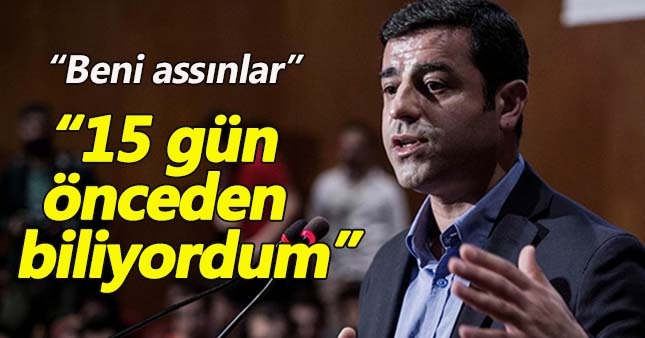 Selahattin Demirtaş: Tutuklanacağımı biliyordum