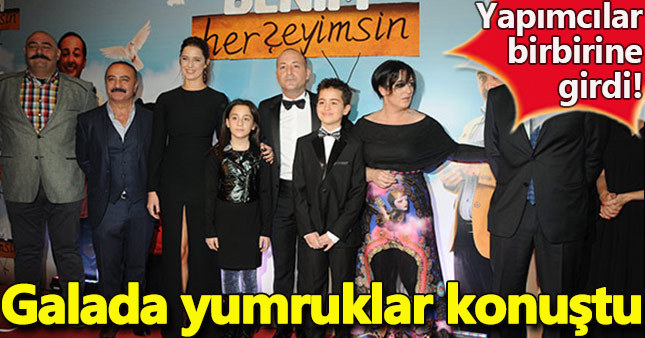 Sen Benim Herşeyimsin filminin galasında yumruklar konuştu