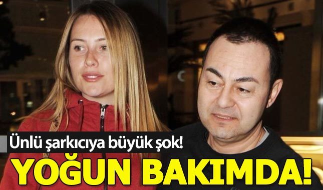 Serdar Ortaç'a şok! Yoğun bakıma kaldırıldı
