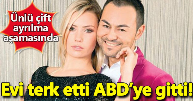 Serdar Ortaç'ın eşi evi terk etti