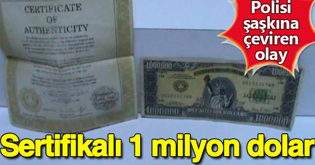 Sertifikalı 1 milyon dolar polisi bile şaşkına çevirdi