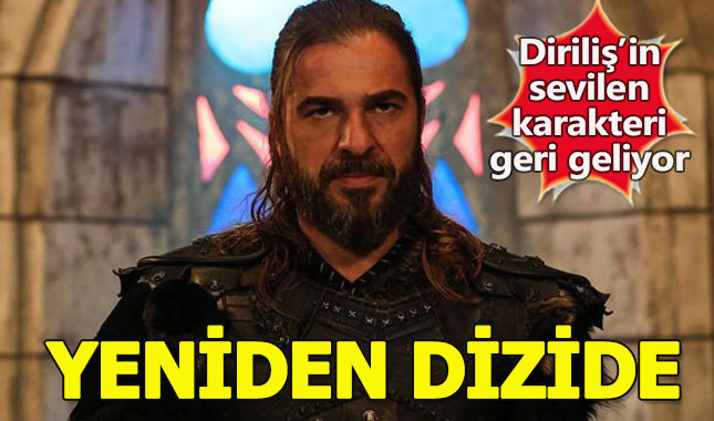 Sevilen oyuncu Diriliş Ertuğrul'a geri dönüyor