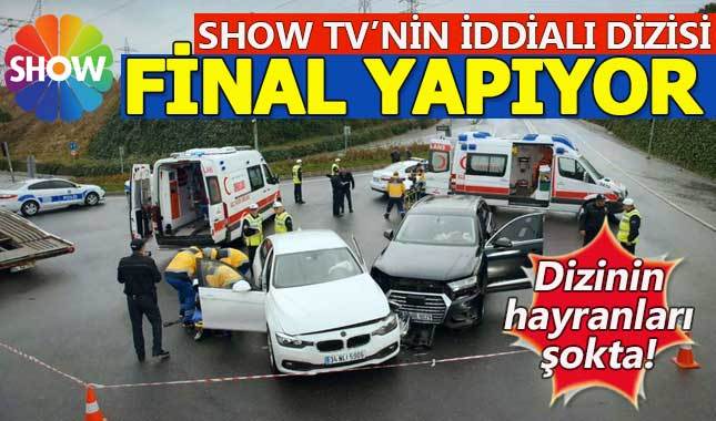 Show TV'nin iddialı dizisi final yapıyor