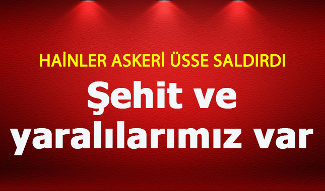 Siirt'ten acı haber şehit ve yaralılarımız var