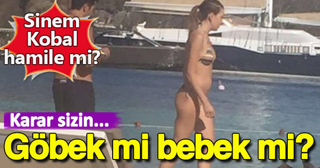 Sinem Kobal hamile mi?