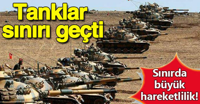 Sınırda büyük hareketlilik!