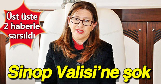 Sinop Valisi'ne darbe şoku