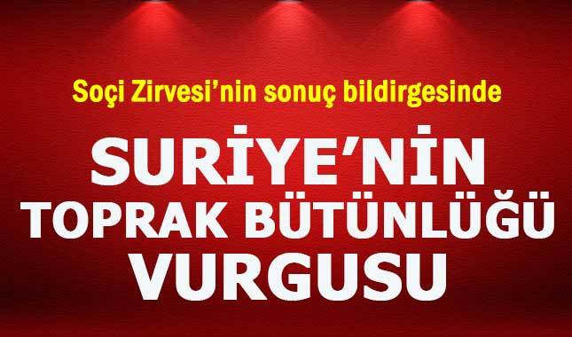 Soçi'deki Suriye zirvesinin sonuç bildirgesi yayınlandı