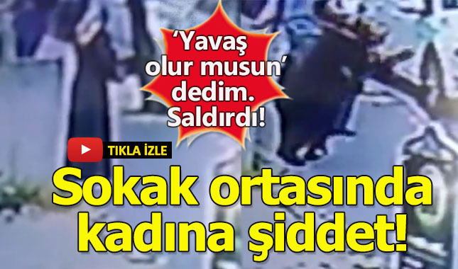 Sokak ortasında sebepsiz yere kadın dayağı!