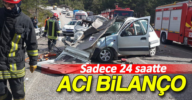Son 24 saatte trafikte acı bilanço