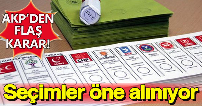 Ak Parti erken seçim kararı aldı