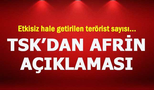 Son Dakika! TSK'dan Afrin açıklaması: 3444 terörist etkisiz hale getirildi