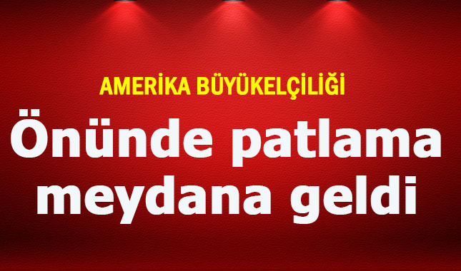 Son dakika! Amerika'nın Pekin Büyükelçiliği önünde patlama meydana geldi
