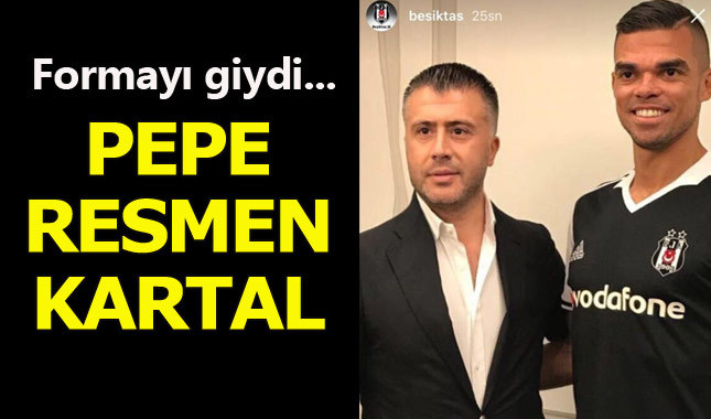 Son dakika... Pepe formayı giydi, resmen Beşiktaş'ta! - Beşiktaş transfer haberleri