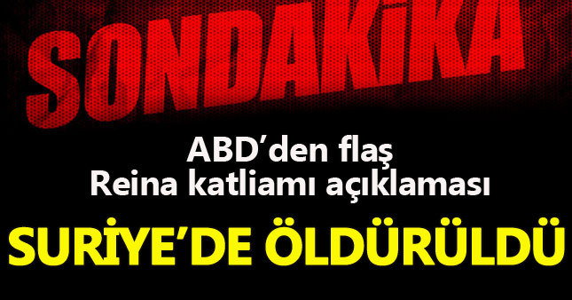 ABD, Reina katliamını planlayan teröristi öldürdü