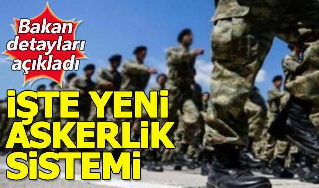 Son dakika! Yeni askerlik sisteminin ayrıntıları belli oldu | Yeni askerlik sistemi ne zaman yürürlüğe girecek?
